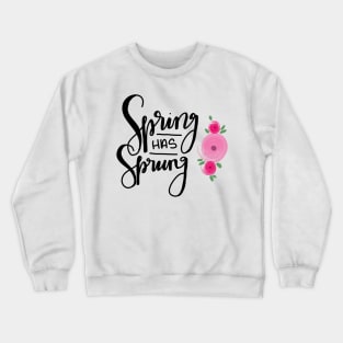 Spring has Sprung Crewneck Sweatshirt